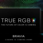 Фото для новини:Sony анонсувала телевізори з новою технологією True RGB